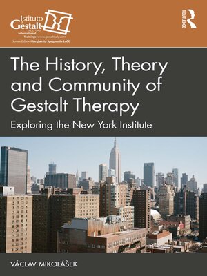 cover image of The History, Theory and Community of Gestalt Therapy